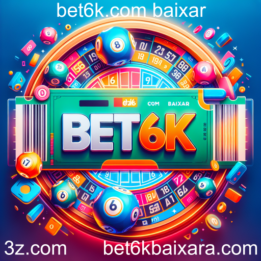 Descubra a Emoção da Loteria no Bet6k.com